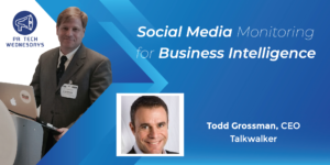PR Tech Wednesdays with Todd Grossman